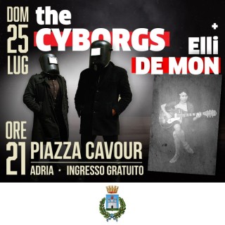 Rock ad Adria: The Cyborgs ed Elli de Mon arrivano il 25 luglio